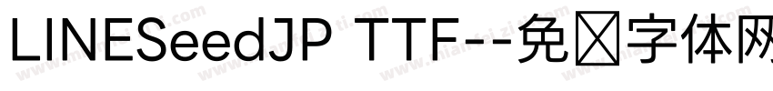 LINESeedJP TTF-字体转换